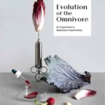 The Evolution of the Omnivore. The Eatelier. Food Design | the_eatelier evolution_of_the omnivore roomdiseno7