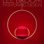 Lee Broom. diseñador británico | fashioning design