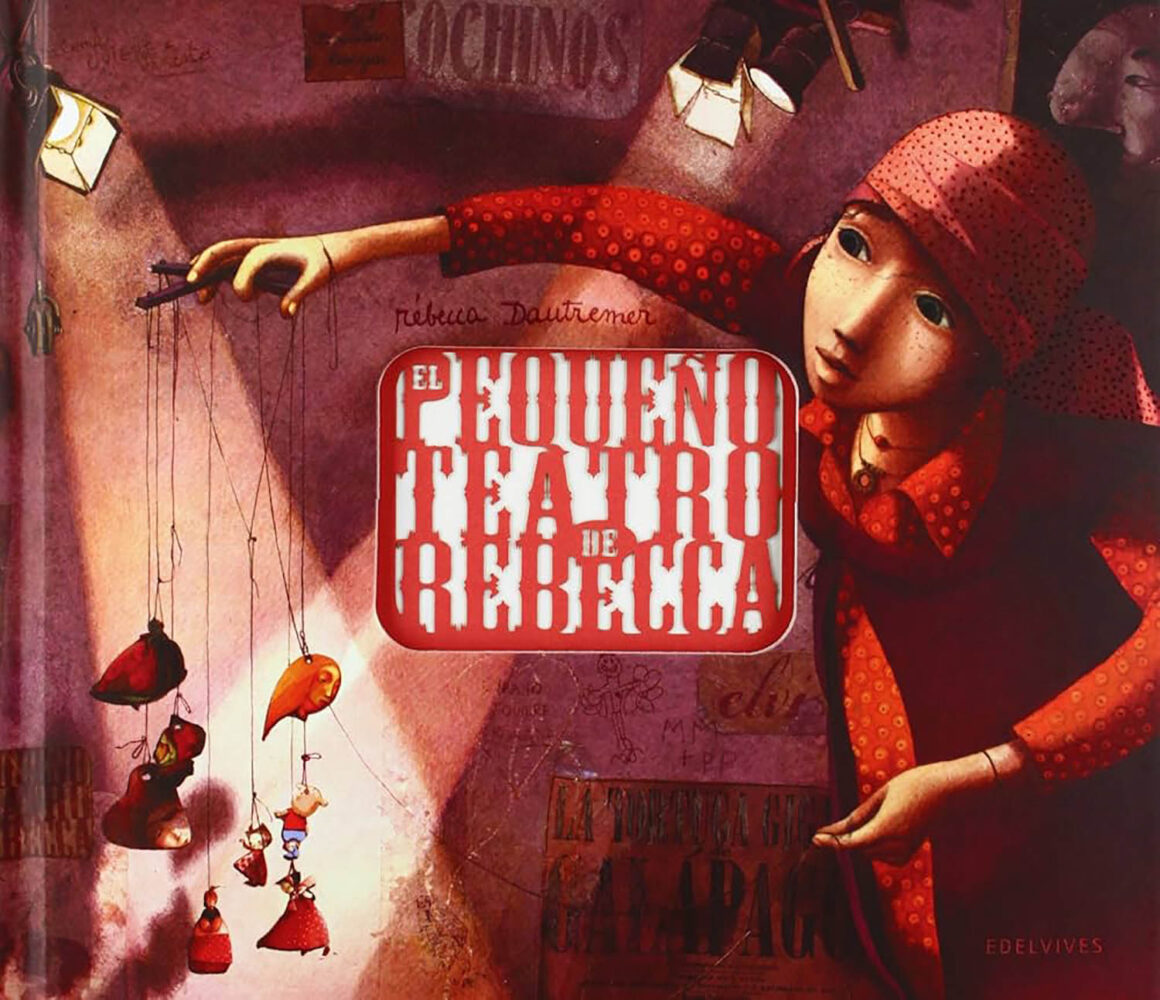Pequeño Teatro. Rebecca Dautremer