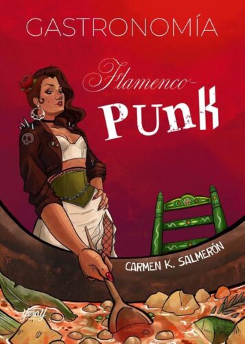 Gastronomía Flamenco Punk. Carmen Salmerón. Yerai Ediciones